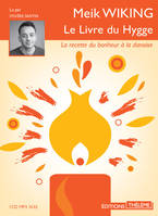 Le livre du Hygge, La recette du bonheur à la danoise