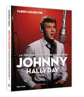 La véritable histoire des chansons de Johnny Hallyday