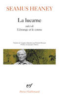 La lucarne suivi de L'étrange et le connu