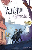 PANIQUE A GEMELIA