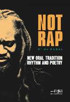 NOTRAP, New oral tradition rhythm and poetry