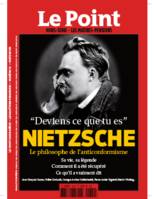 LE POINT HS NIETZSCHE LE PHILOSPHE DE L' ANTICONFORMISME