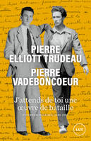 J'attends de toi une oeuvre de bataille, Correspondance 1942-1996