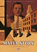 2, Mafia Story T02, La Folie du Hollandais (2/2)