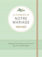 Le planning de notre mariage