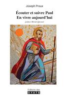 Ecouter et suivre Paul, En vivre aujourd'hui