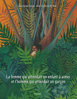 La femme qui attendait un enfant à aimer et l'homme qui attendait un garçon