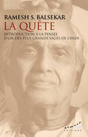 La quête, Introduction à la pensée d'un des plus grands sages de l'inde