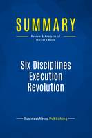 Summary: Six Disciplines Execution Revolution, Review and Analysis of Harpst's Book