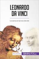 Leonardo da Vinci, La ciencia al servicio del arte