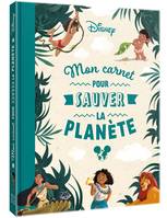 DISNEY - Mon carnet pour sauver la planète