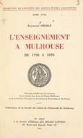 L'enseignement à Mulhouse, de 1798 à 1870