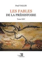 Les Fables de la Préhistoire, Tome XXV