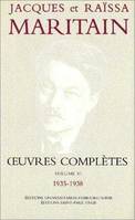 Œuvres complètes /Jacques et Raïssa Maritain, 6, Œuvres complètes