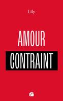 Amour contraint