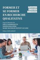 Former et se former en recherche qualitative, pratiques et enjeux en tension