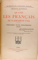 Quand les français ne s'aimaient pas - Chronique d'une renaissance 1895-1905.