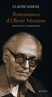 Permanences d'Olivier Messiaen, Dialogues et commentaires