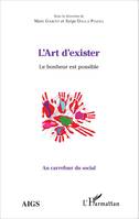 L'Art d'exister, Le bonheur est possible