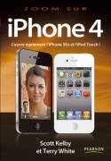 iPhone 4, Couvre également l'iPhone 3Gs et l'iPod Touch !