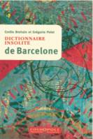 Dictionnaire insolite de Barcelone