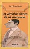 La véritable histoire de Monsieur Arenander, notes