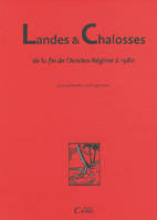 Tome II, De la fin de l'Ancien régime à nos jours, Landes & Chalosses, De la fin de l'Ancien régime à nos jours