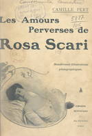 Les amours perverses de Rosa Scari