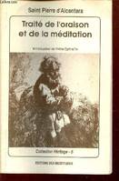 Traité de l'oraison et de la méditation - Collection Héritage n°5.