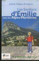 Les Sentiers d'Emilie dans les Alpes-Maritimes : 25 promenades pour tous, 25 promenades très faciles