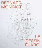 Bernard Moninot, Le dessin élargi