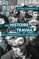 Une histoire du travail de la préhistoire au XXIe siècle, Démographie, technique, pouvoir