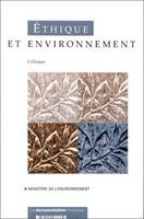 Ãthique et environnement: Actes du colloque du 13 dÃ©cembre 1996 Ã  la Sorbonne, Paris, actes du colloque du 13 décembre 1996 à la Sorbonne, Paris