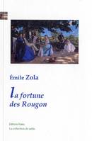 Les Rougon-Macquart, 1, La Fortune des Rougon.