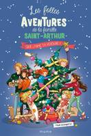 Les folles aventures de la famille Saint-Arthur Que j'aime ta verdure !