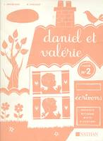 Daniel et Valérie - cahier 2 - CP