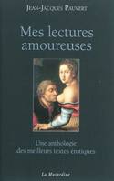 Mes lectures amoureuses, une anthologie des meilleurs textes érotiques