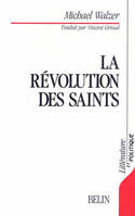 La révolution des Saints, éthique protestante et radicalisme politique