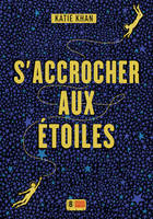 S'accrocher aux étoiles