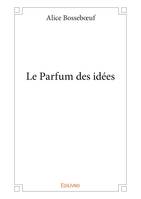 Le Parfum des idées