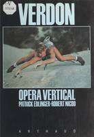 Verdon, Opéra vertical