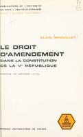 Le droit d'amendement dans la constitution de la Ve République, Étude pratique de son utilisation pour l'élaboration de la loi d'orientation foncière