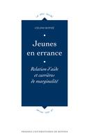 Jeunes en errance, Relation d'aide et carrières de marginalité