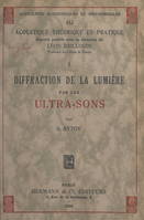 Diffraction de la lumière par les ultra-sons