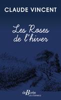 Les roses de l'hiver