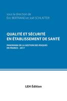 Qualité et sécurité en établissement de santé, Panorama de la gestion des risques en france, 2017