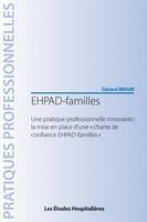 EHPAD-familles, Une pratique professionnelle innovante, la mise en place d'une charte de confiance ehpad-familles