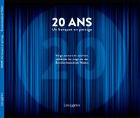 20 ans, Un banquet en partage