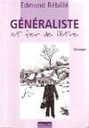 Generaliste et fier de l'être