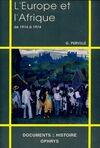 L'Europe et l'Afrique - de 1914 à 1974, de 1914 à 1974